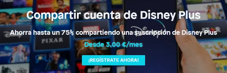 Ahorrar compartiendo Disney Plus